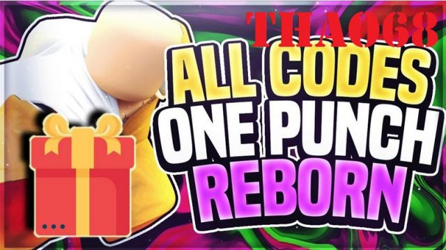Code One Punch Reborn mới nhất 2022: Cách nhập code nhận quà tặng